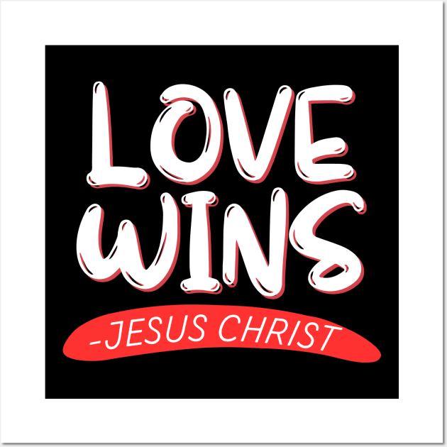 Love Wins | Christian Wall Art by All Things Gospel